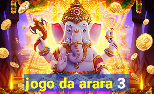 jogo da arara 3